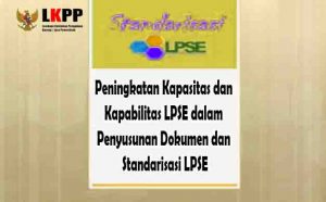 Penyusunan Dokumen dan Standarisasi LPSE